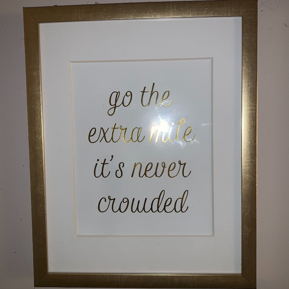 Go the Extra Mile It's Never Crowded Wall Art with Gold Frame